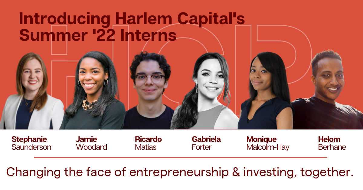 Meet Harlem Capital's 2022 Summer Interns - HCP